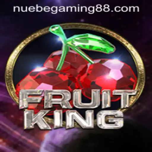 Discovering the Excitement of FruitKing by NUEBE Gaming