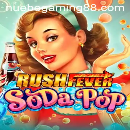 Exploring the Thrills of RushFeverSodaPop: A Dive into NUEBE Gaming's Latest Adventure